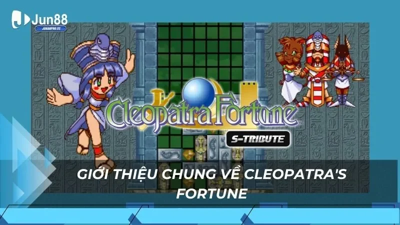 Giới thiệu chung về Cleopatra's Fortune