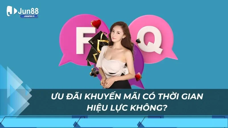 Ưu đãi khuyến mãi có thời gian hiệu lực không?